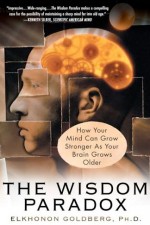 The-Wisdom-Paradox-How-Your-Mind-Can-Grow-Stronger-As-Your-Brain-Grows-Older